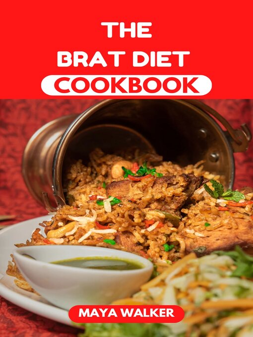 Title details for THE  BRAT DIET COOKBOOK by Maya walker - Available